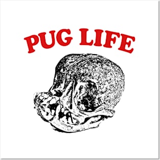 Pug Life Posters and Art